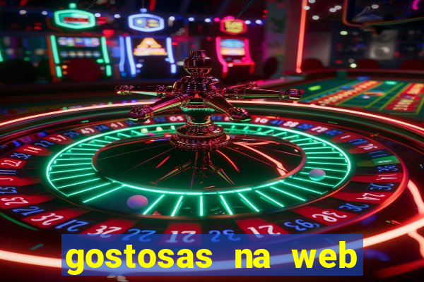 gostosas na web cam ao vivo